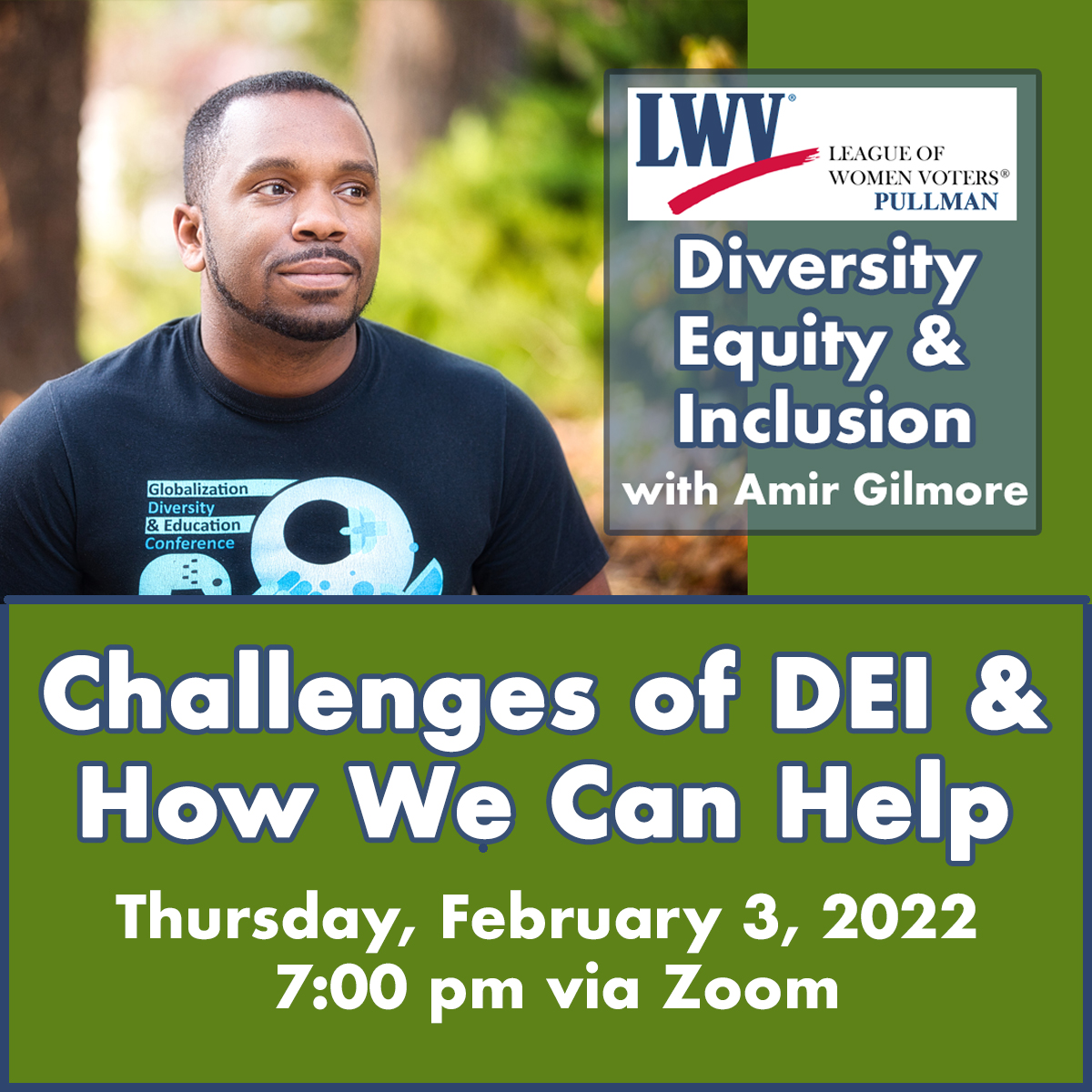 Picture of Amir Gilmore and zoom meeting titled Challenges of DEI and how we can help, zoom meeting date Feb 3 at 7:00 pm