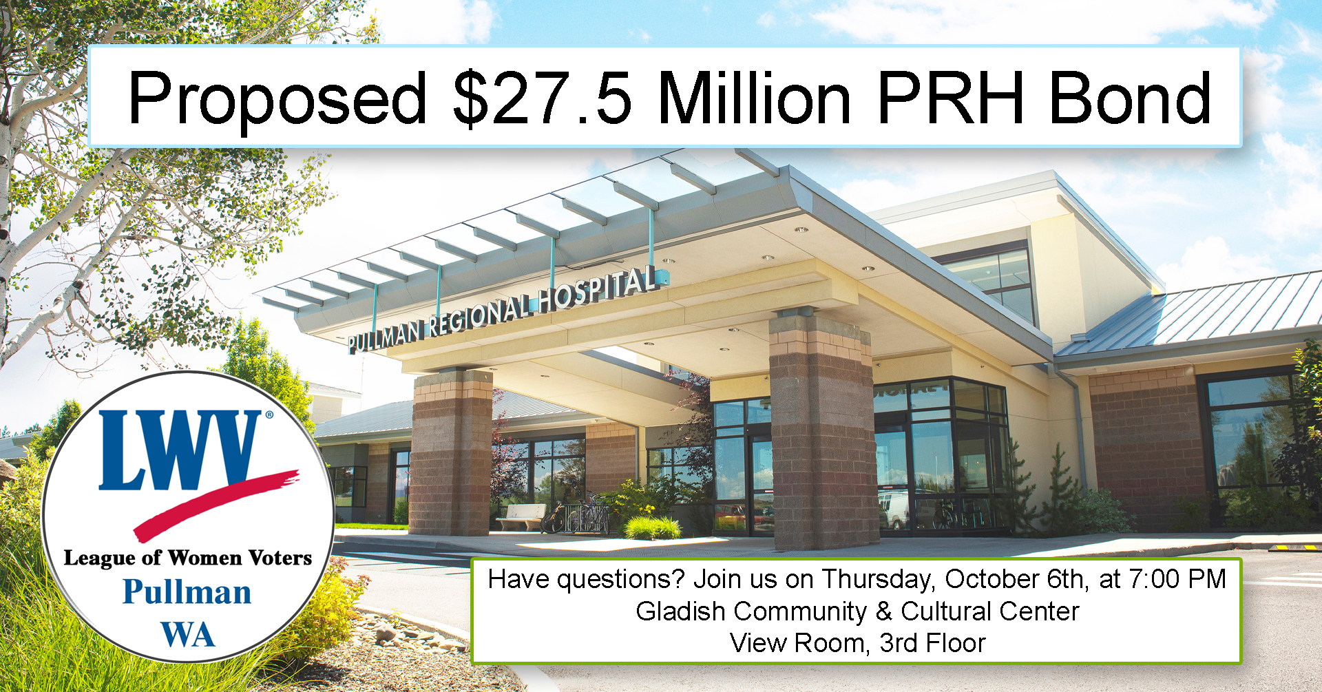 picture of Pullman hospital with title of Proposed $27.5 Million PRH Bond and league logo