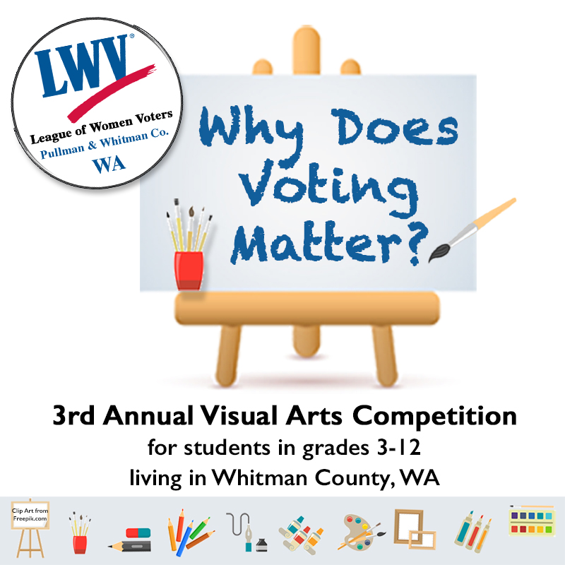 New theme for visual arts competition on easel saying Why Does Voting Matter and other title saying it is the 3rd annual competition for students grades 3 to 12 living in Whitman County WA.