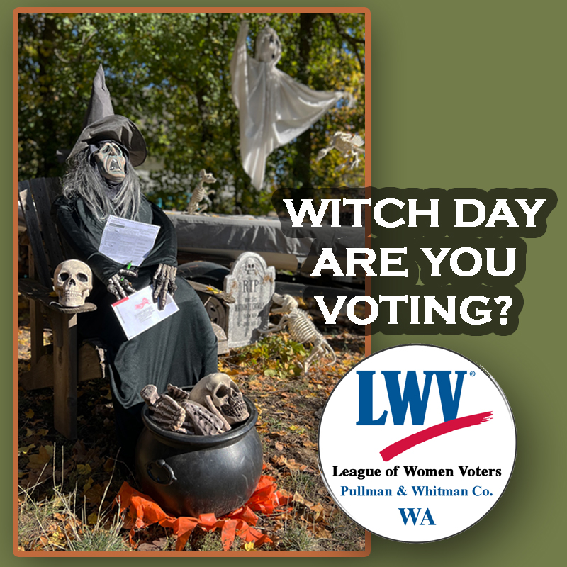 A witch sitting on a chair in front of a cauldron with bones holding a voting ballot and a ballot envelope with a ghost and tombstone in the background with a question that asks Witch day are you voting and the LWV logo