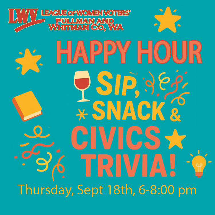 League of Women Voters event graphic that says Happy Hour, Sip, Snack and Civics Trivia! Thursday, Sept 18th, 6 to 8 pm with stars, confetti, wine glass, and light bulb icons.